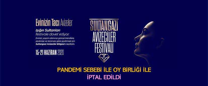 Sultan Gazi Avizeciler Festivali Pandemi Sebebi İle İptal Edildi