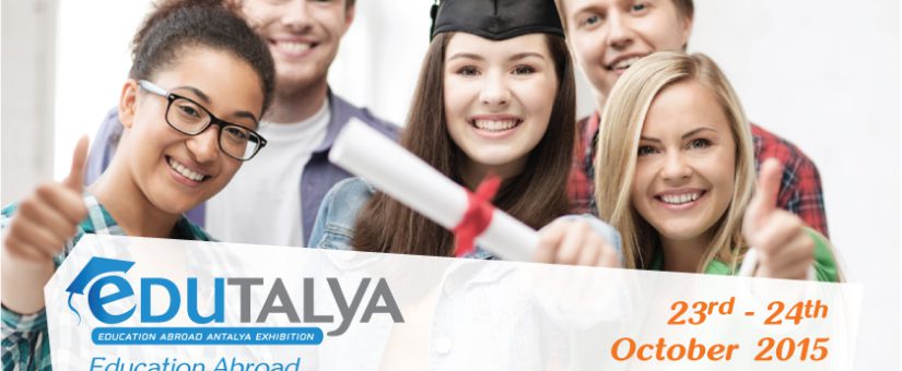EDUTALYA 2015 Antalya Yurt Dışı Eğitim Fuarı